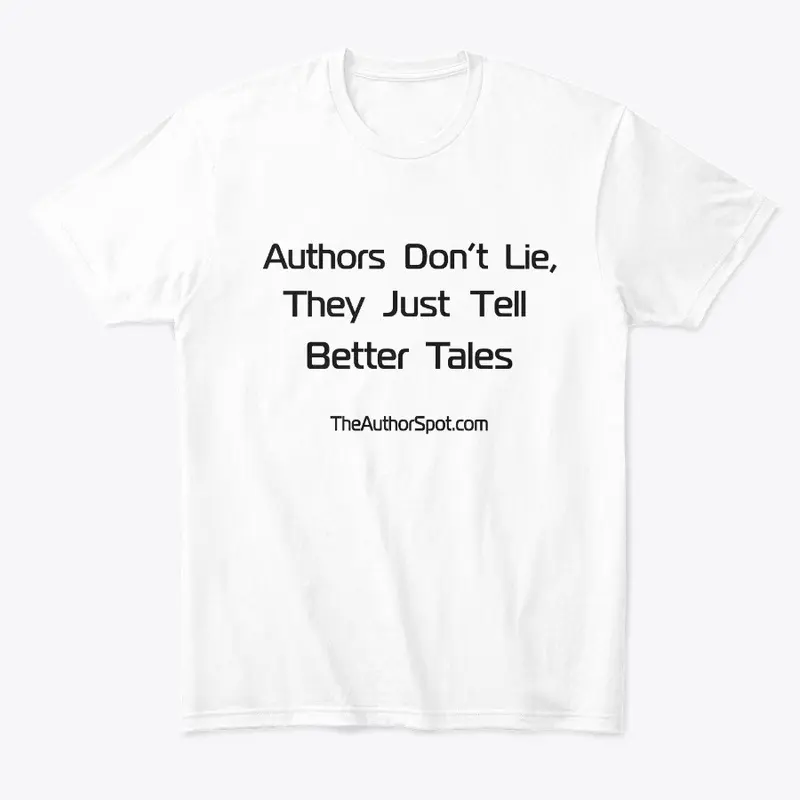 Authors Don't Lie - Comfort Tee